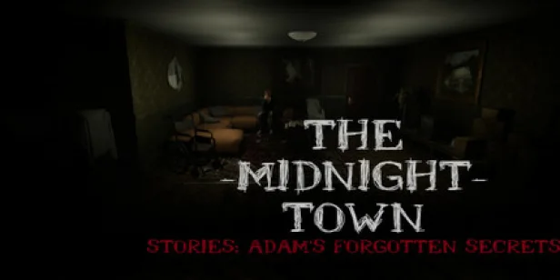 The Midnight Town Stories: Adam's Forgotten Secrets