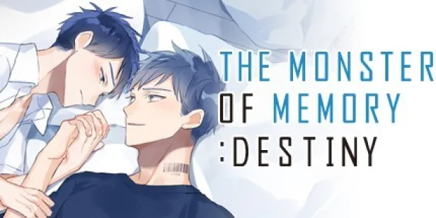 THE MONSTER OF MEMORY: DESTINY