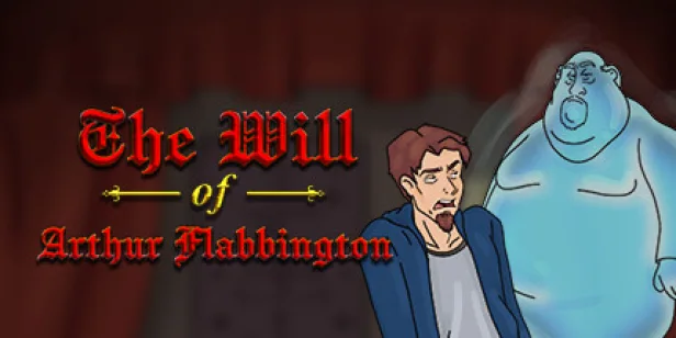 The Will of Arthur Flabbington