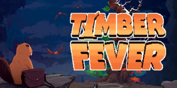 Timber Fever