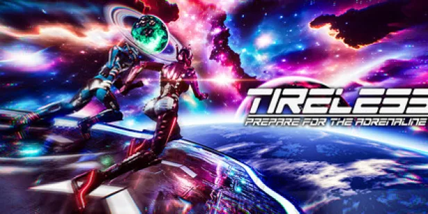 TIRELESS: Prepare For The Adrenaline