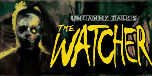 Uncanny Tales: The Watcher