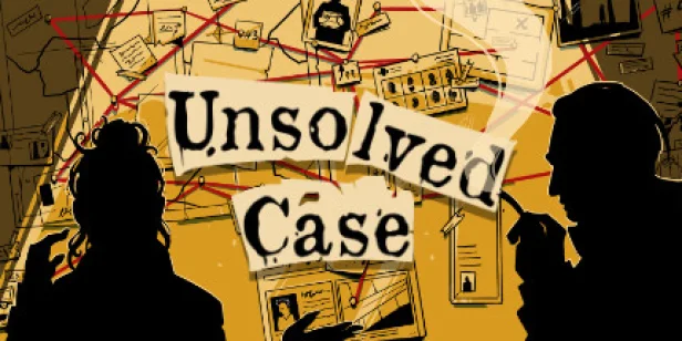 UNSOLVED CASE