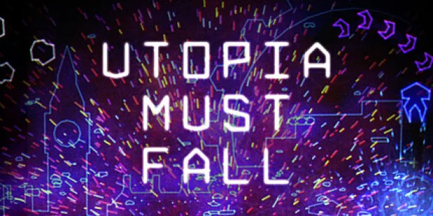 Utopia Must Fall
