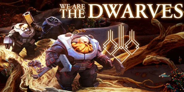 We Are The Dwarves