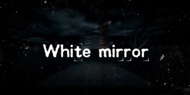 White Mirror