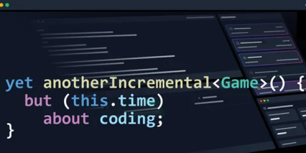 Yet Another Incremental Game (but this time about coding)