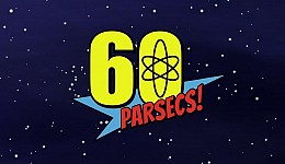 60 Parsecs!