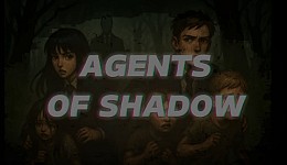 Agents of Shadow