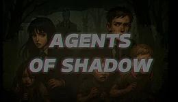 Agents of Shadow