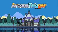 Arcane Trigger