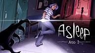 Asleep - Ato 1
