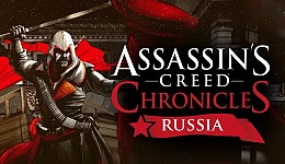 Assassin's Creed Chronicles: Россия
