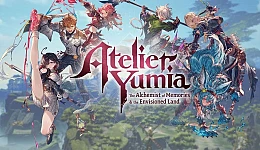 Atelier Yumia: The Alchemist of Memories and the Envisioned Land