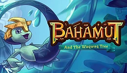 Bahamut and the Waqwaq Tree