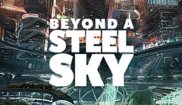 Beyond a Steel Sky