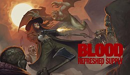 Blood: Refreshed Supply