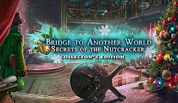 Мост в другой мир 7: Тайны Щелкунчика