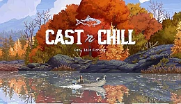 Cast n Chill
