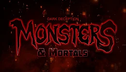 Dark Deception: Monsters & Mortals