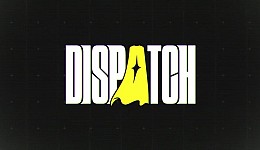 Dispatch