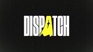 Dispatch
