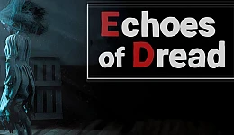 Echoes of Dread