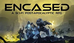 Encased: A Sci-Fi Post-Apocalyptic RPG