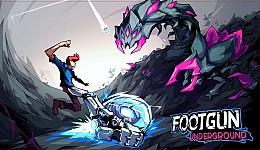 Footgun: Underground