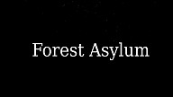 Forest Asylum