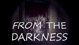 From the darkness