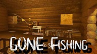 GONE Fishing