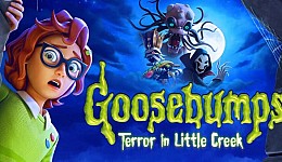Goosebumps: Terror in Little Creek