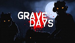 Grave Days