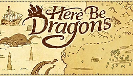 Here Be Dragons