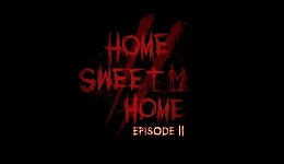 Home Sweet Home Episode 2