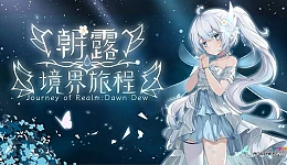 Journey of Realm: Dawn Dew