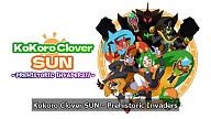 Kokoro Clover SUN - Prehistoric Invaders!