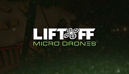 Liftoff: Micro Drones