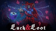 Luck and Loot