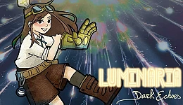 Luminaria: Dark Echoes