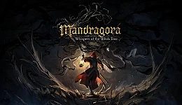 Mandragora: Whispers of the Witch Tree