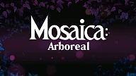 Mosaica: Arboreal
