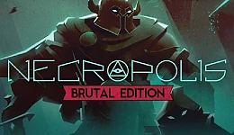 Necropolis: Brutal Edition