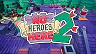 No Heroes Here 2