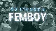 No, I'm not a Femboy