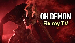 OH DEMON! Fix my TV