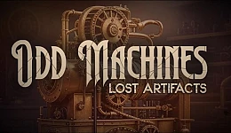 Odd Machines: Lost Artifacts