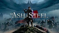 Of Ash and Steel