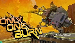 Only One Burn